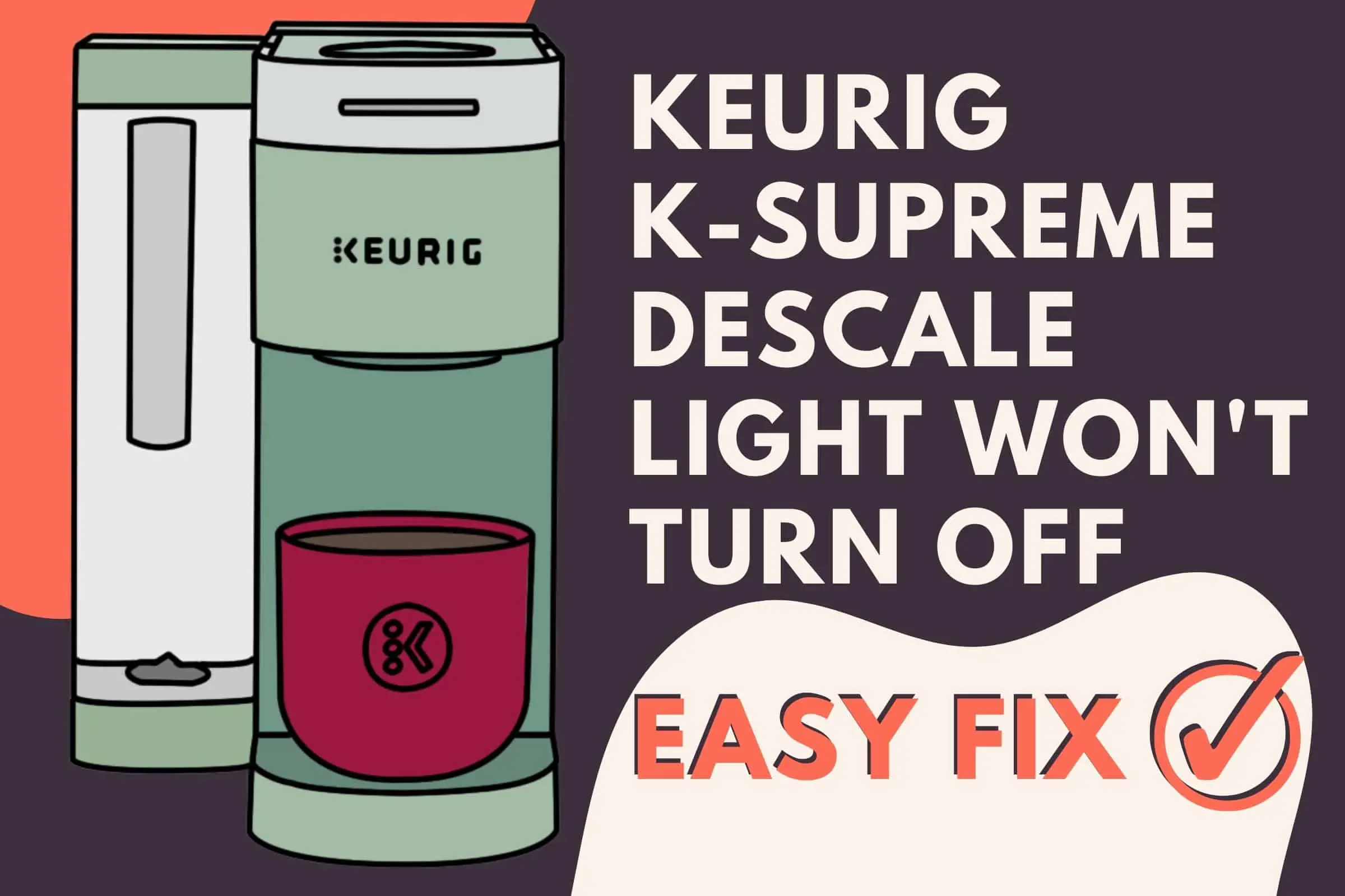 Reset Descale Light on Keurig K-Supreme