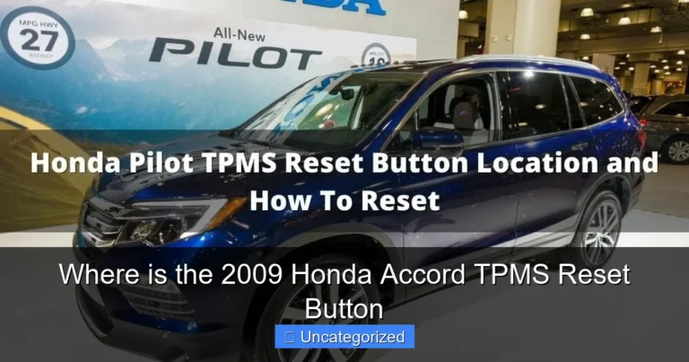 Where is the 2009 Honda Accord TPMS Reset Button