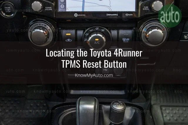 2018 Toyota 4Runner TPMS Reset Button: Location & Tips