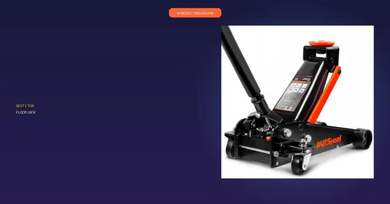 7 Best 3 Ton Floor Jacks: Expert-Approved for Quality & Value