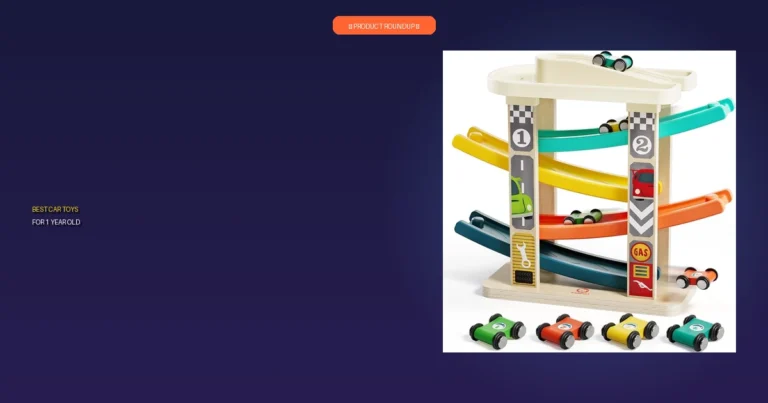 7 Best Car Toys For 1 Year Old: Expert Picks You Can Trust