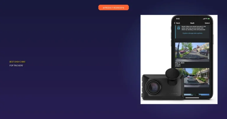 The 1 Best Dash Cams For Truckers: Premium Choice, Expert Vetted