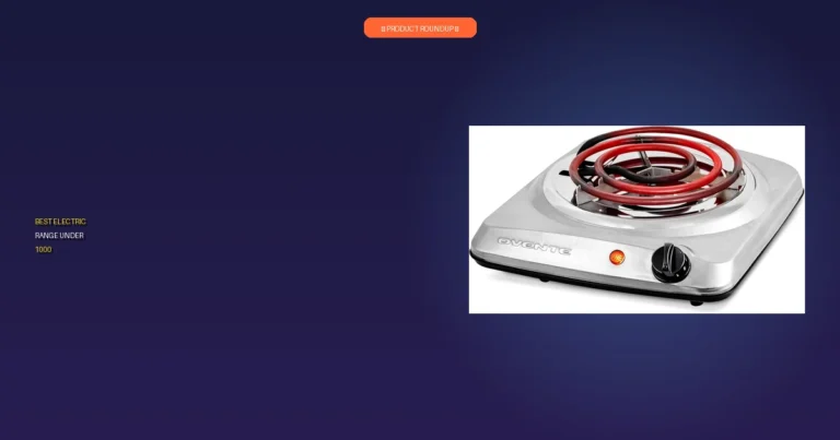 Top 4 Best Electric Ranges Under $1000: Expert Picks Reviewed