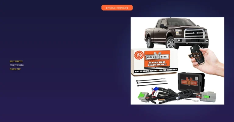 7 Best Remote Starters with Phone App: Expert Smart Choices
