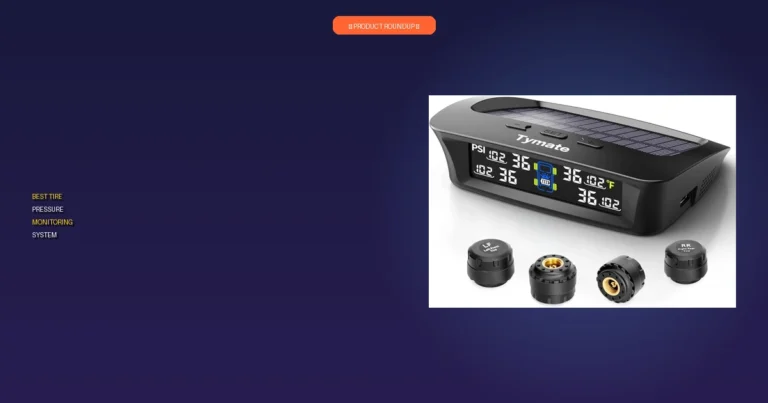 7 Best Tire Pressure Monitoring Systems: Expert-Approved & Worth It