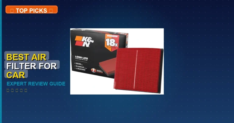 7 Best Air Filter For Car: Expert Reviewed 2026