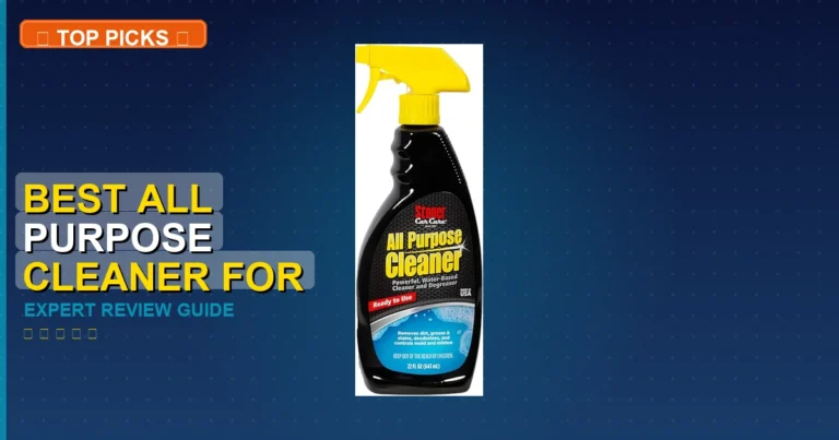 7 Best All Purpose Cleaner For Car Interior: Expert Reviewed 2026
