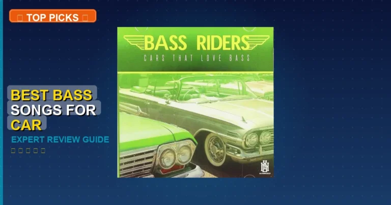 7 Best Bass Songs For Car: Expert Reviewed 2026