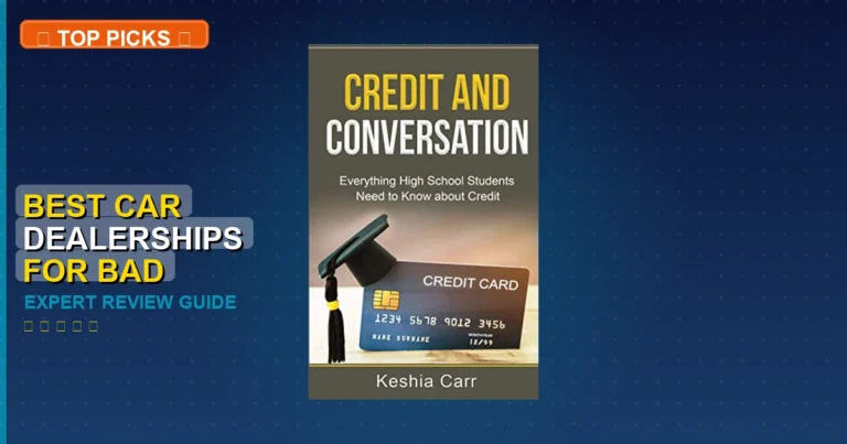 5 Best Car Dealerships For Bad Credit: Expert-Tested 2026