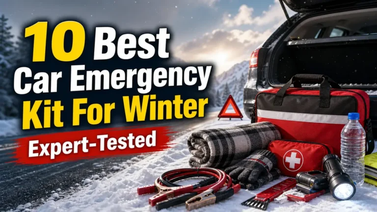 10 Best Car Emergency Kit For Winter: Expert-Tested