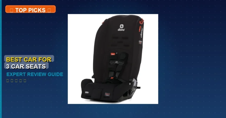 5 Best Car For 3 Car Seats: Top Rated 2026
