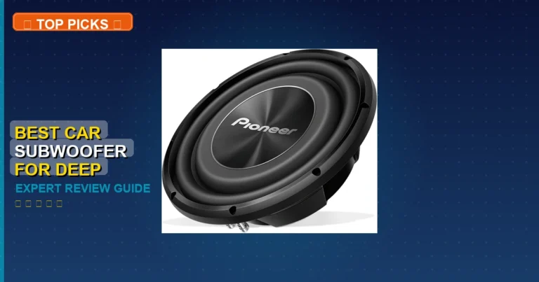 7 Best Car Subwoofer For Deep Bass: Top Rated 2026