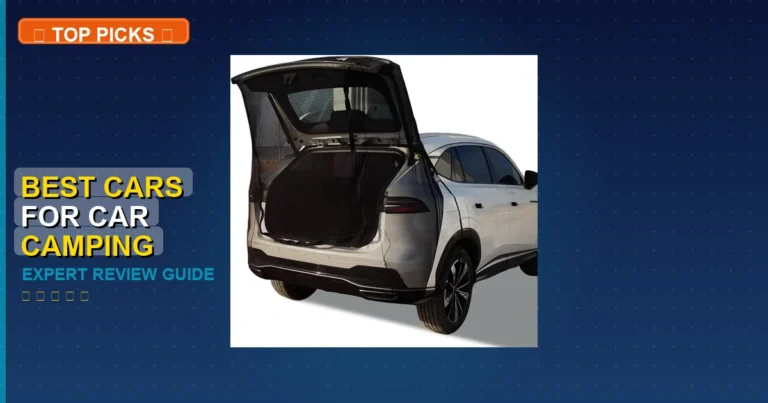 7 Best Cars For Car Camping: Quality Picks 2026