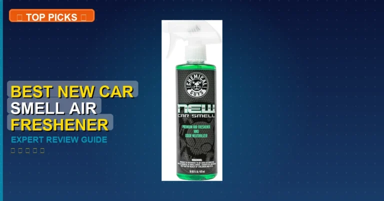 7 Best New Car Smell Air Freshener: Top Rated 2026