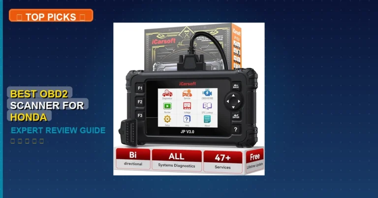 7 Best OBD2 Scanner For Honda: Top Rated Expert Picks 2026