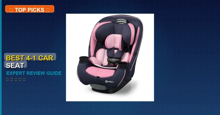 7 Best 4-1 Car Seat: Quality Picks 2026