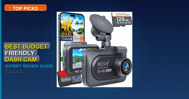 10 Best Budget Friendly Dash Cam: Quality Picks 2026