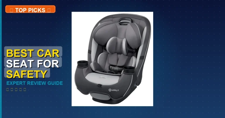 10 Best Car Seat For Safety: Expert-Tested 2026