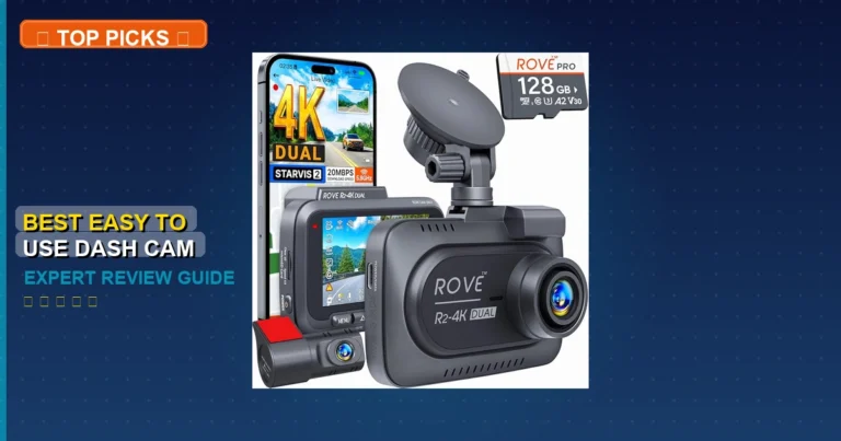 7 Best Easy To Use Dash Cam: Expert Picks 2026