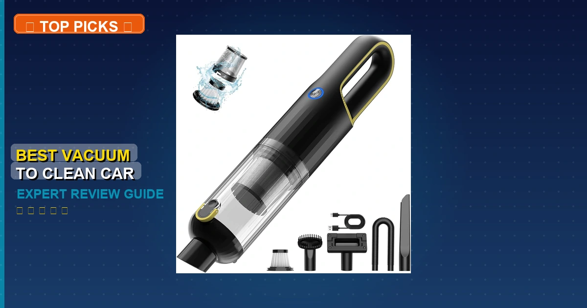 5 Best Vacuum To Clean Car: Expert Picks 2026 - car vacuum cleaner