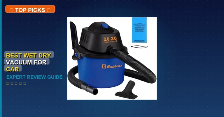 7 Best Wet Dry Vacuum For Car Detailing: Expert-Tested 2026 - car vacuum cleaner