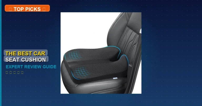10 Best The Best Car Seat Cushion: Quality Picks 2026