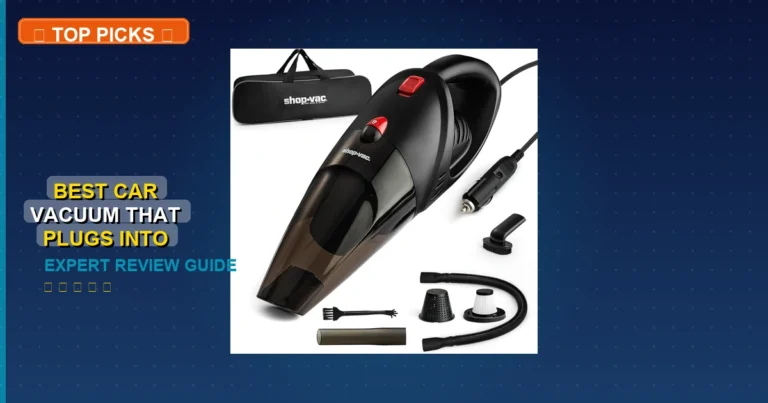 Best Car Vacuum That Plugs Into Lighter: Expert Picks 2026 - car vacuum cleaner