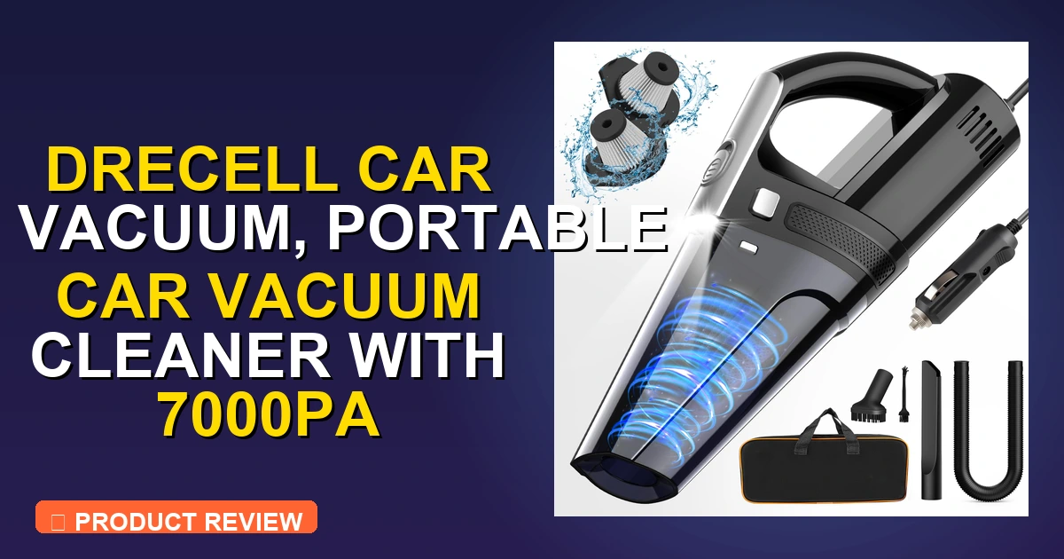 Drecell Car Vacuum Review: Pros, Cons & Verdict 2026 - car vacuum cleaner