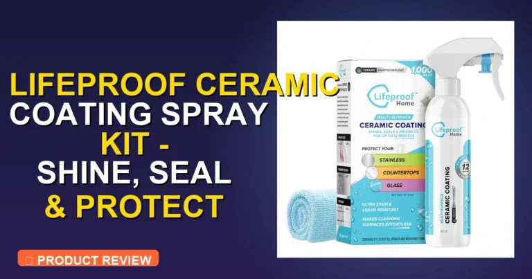 Lifeproof Ceramic Coating Spray Review: Pros, Cons & 2026 - ceramic coating for cars