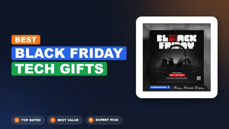 7 Best Black Friday Tech Gifts: Expert Reviewed 2026