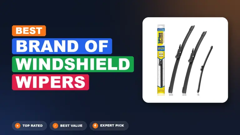 7 Best Brand Of Windshield Wipers: Expert Picks 2026
