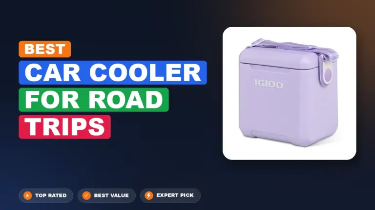 7 Best Car Cooler For Road Trips: Expert-Tested 2026