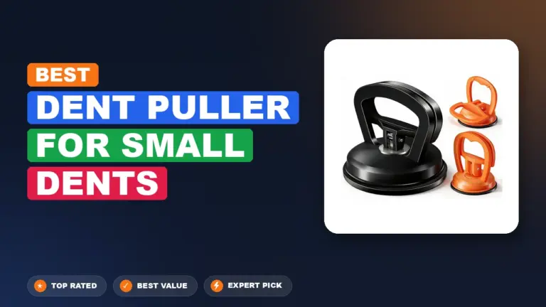 3 Best Dent Puller For Small Dents: Expert Reviewed 2026