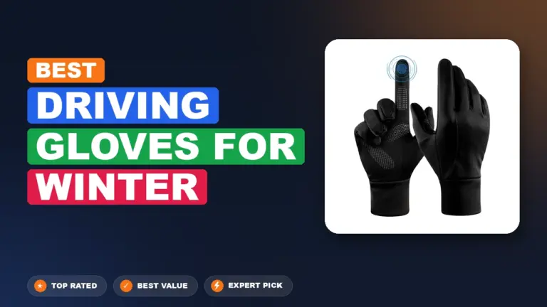 7 Best Driving Gloves For Winter: Top Rated 2026