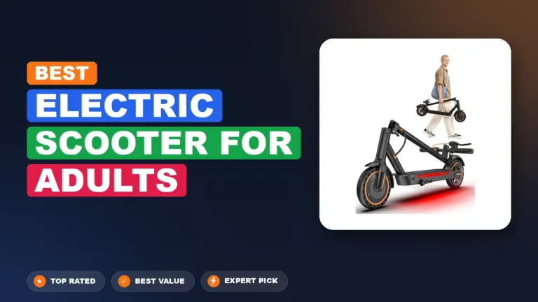 5 Best Electric Scooter For Adults: Quality Picks 2026