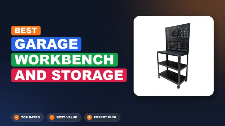 7 Best Garage Workbench And Storage: Quality Picks 2026