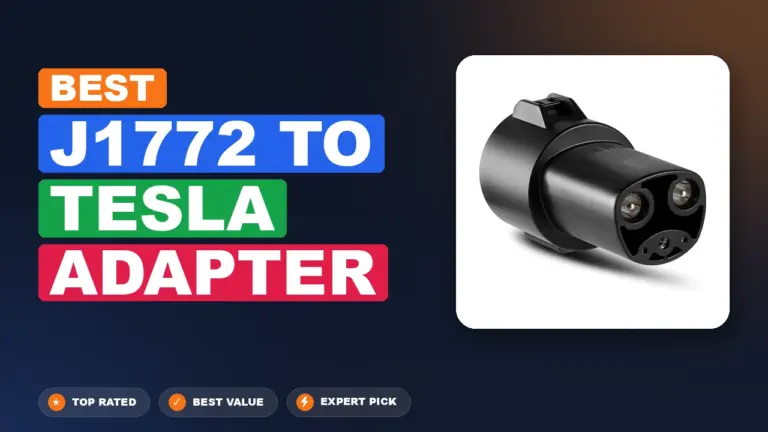 7 Best J1772 To Tesla Adapter: Expert-Tested 2026