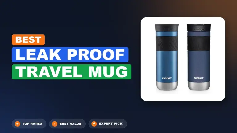 7 Best Leak-Proof Travel Mug: Quality Picks 2026