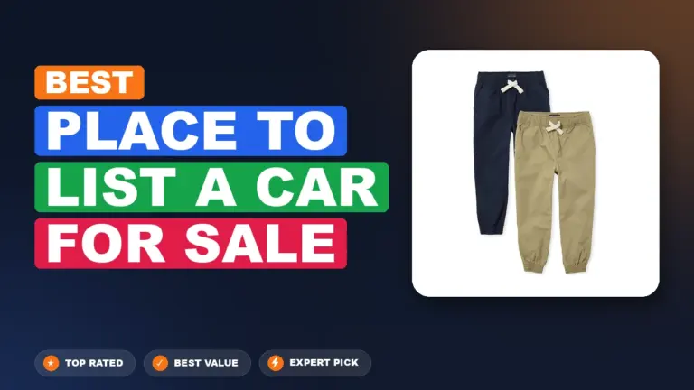 7 Best Place To List A Car For Sale: Expert Reviewed 2026