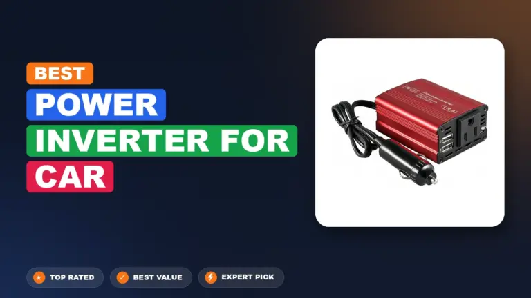 7 Best Power Inverter For Car: Expert Reviewed 2026