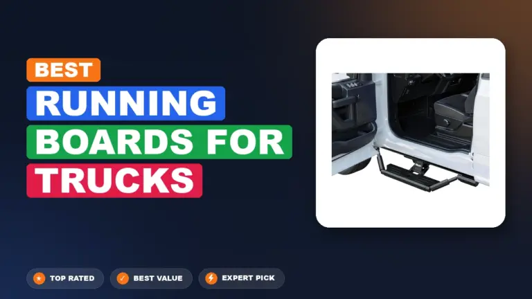 7 Best Running Boards For Trucks: Top Rated 2026
