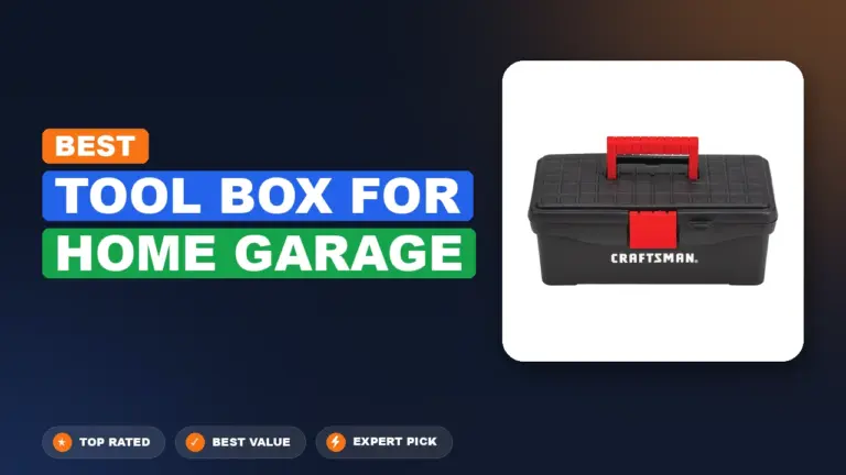 7 Best Tool Box For Home Garage: Quality Picks 2026