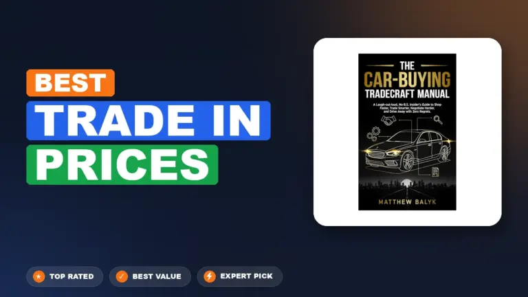 7 Best Trade-In Prices: Expert-Tested 2026