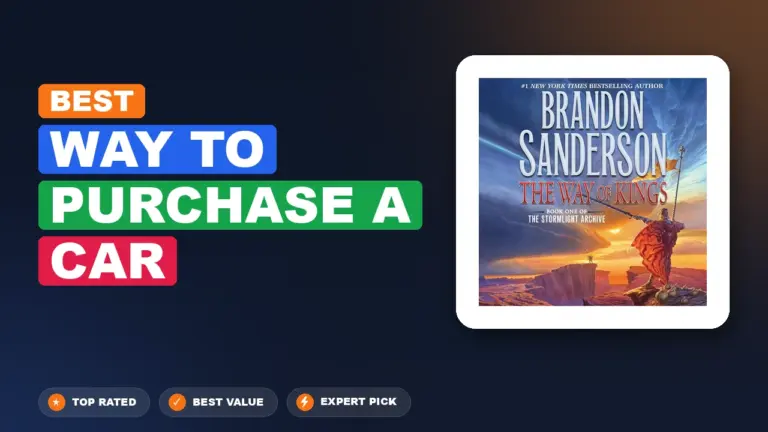 7 Best Way To Purchase A Car: Expert Picks 2026