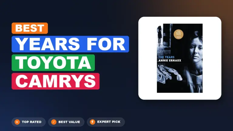 7 Best Years For Toyota Camrys: Expert-Tested 2026