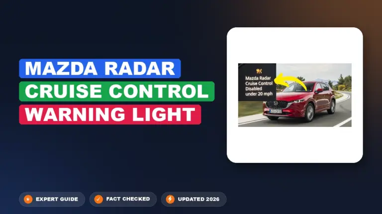 Mazda Radar Cruise Control Warning Light: Diagnosed & Fixed