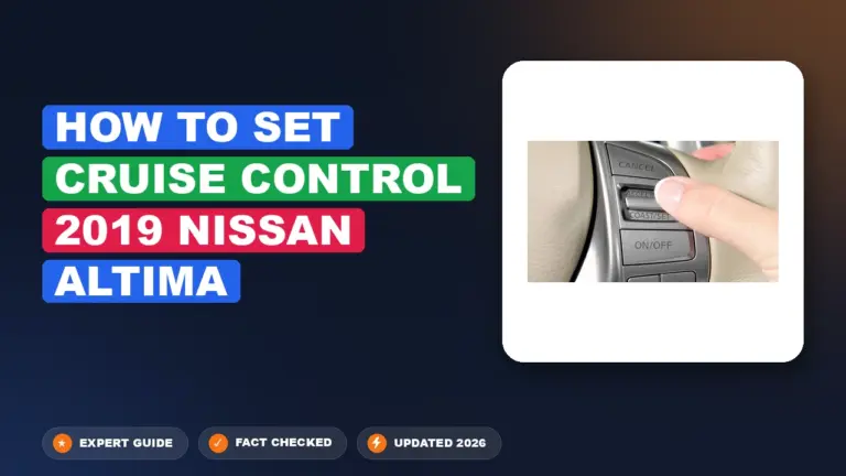 How to set cruise control 2019 Nissan Altima: Mastered Quickly