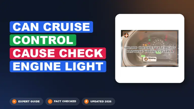 Can Cruise Control Cause Check Engine Light? Diagnosed & Fixed