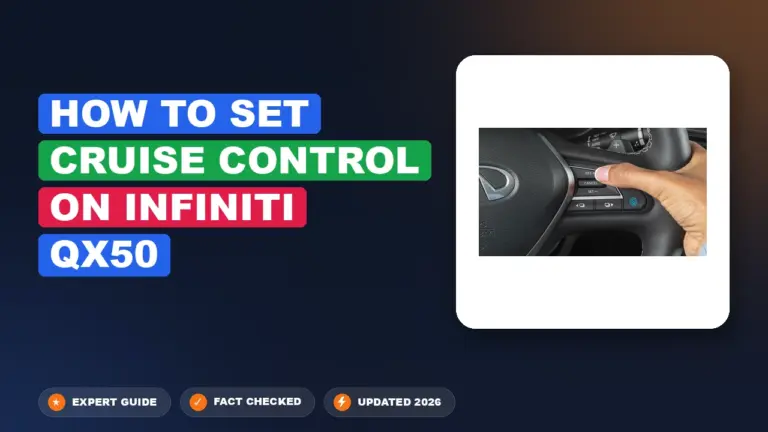 How to Set Cruise Control on Infiniti QX50: Mastered Simply