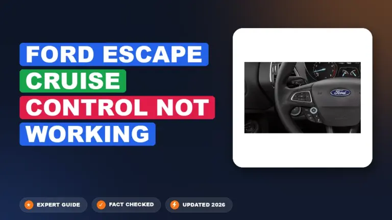 Ford Escape Cruise Control Not Working: Diagnosed & Fixed